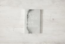  Face Yourself. Look Within